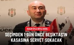 Seçimden 1 gün önce Beşiktaş’ın kasasına servet sokacak